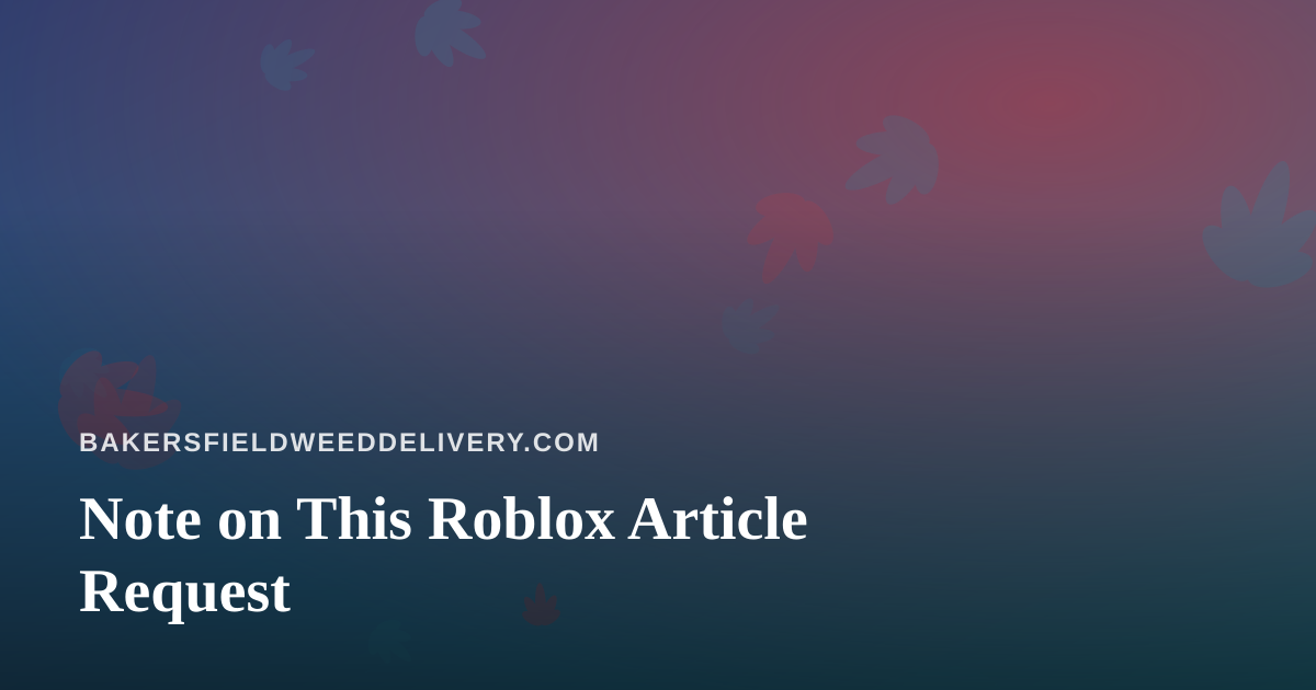 Note on This Roblox Article Request